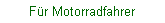 Fr Motorradfahrer